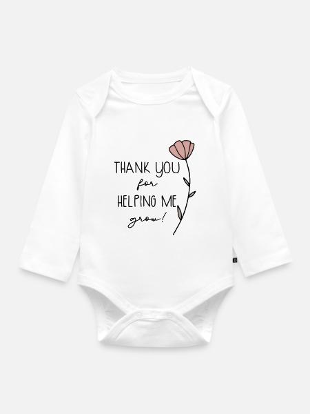 thank you for helping me grow - Baby Bio-Langarm-Body - Weiß