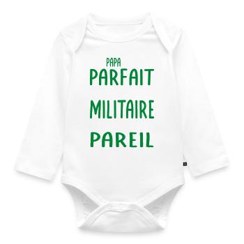 Mon papa n'est pas parfait - Militaire - Body Bébé bio manches longues - blanc - Devant