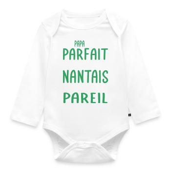 Mon papa n'est pas parfait - Nantais - Body Bébé bio manches longues - blanc - Devant