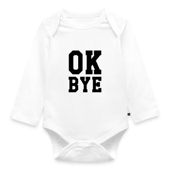 ok bye - Organic Longsleeve Baby Bodysuit - white - Front