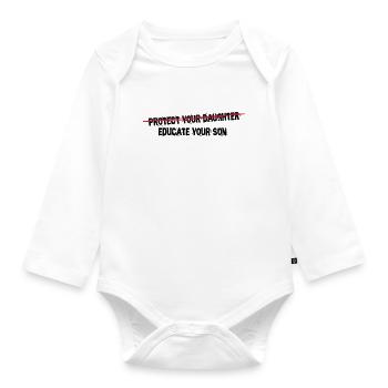 protect your daughter, educate your son - Baby Bio-Langarm-Body - Weiß - Vorne