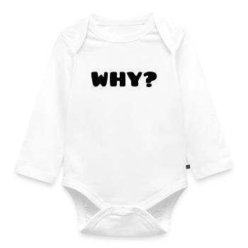 WHY? - Baby Bio-Langarm-Body - Weiß - Vorne