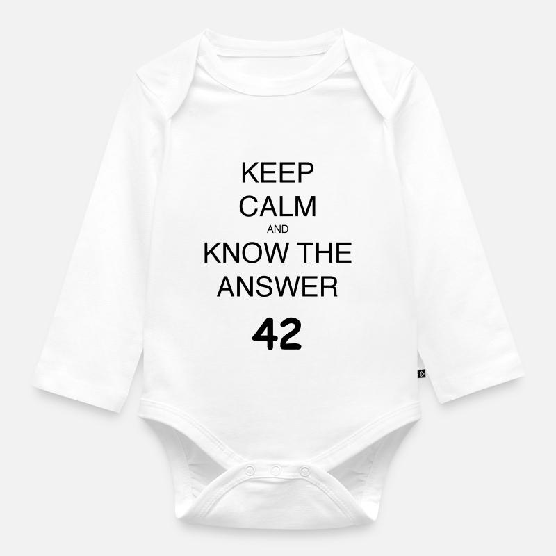 KEEP CALM AND KNOW THE ANSWER 42 - Baby Bio-Langarm-Body - Weiß