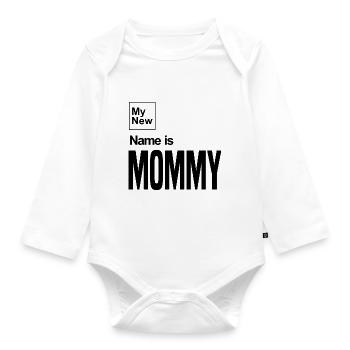 Mein neuer Name ist Mama - Baby Bio-Langarm-Body - Weiß - Vorne