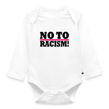 No to racism - Body Bébé bio manches longues - blanc - Devant