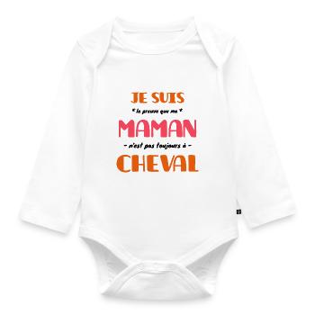 Ma Maman n'est pas toujours à cheval - Body Bébé bio manches longues - blanc - Devant
