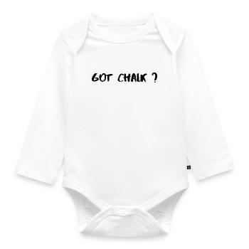 Got Chalk ? Boulder Design - Organic Longsleeve Baby Bodysuit - white - Front
