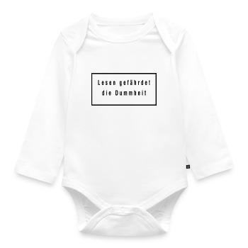 lesen gefährdet die Dummheit - Baby Bio-Langarm-Body - Weiß - Vorne
