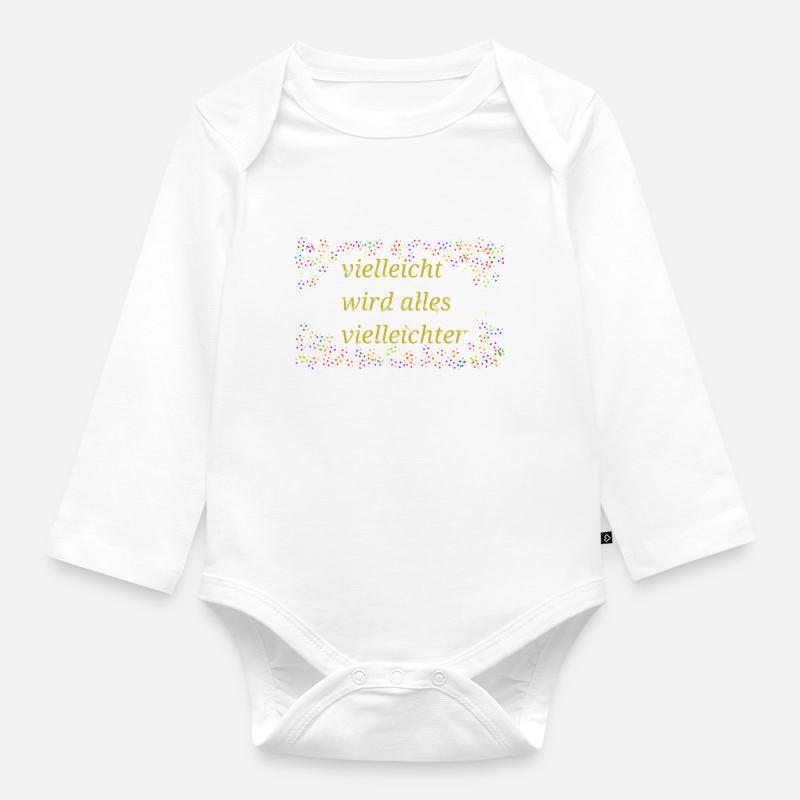 Maybe everything will be a saying - Organic Longsleeve Baby Bodysuit - white