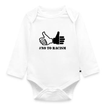 Say No To Racism Geschenk Geschenksidee - Baby Bio-Langarm-Body - Weiß - Vorne