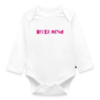 Never mind - Organic Longsleeve Baby Bodysuit - white - Front
