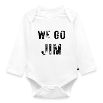 we go Jim, gym vintage with black distressed text - Organic Longsleeve Baby Bodysuit - white - Front