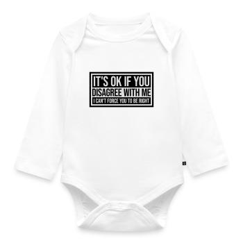 Vous n’êtes pas d’accord avec moi - Body Bébé bio manches longues - blanc - Devant