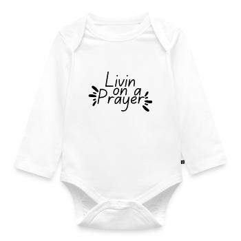 Livin On a Prayer - Organic Longsleeve Baby Bodysuit - white - Front