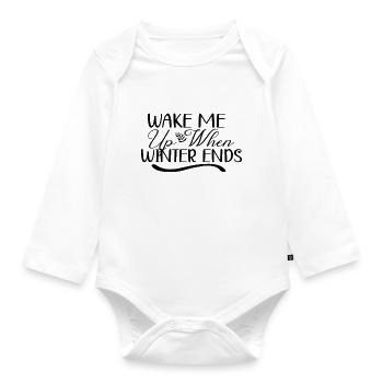 Wake Me Up When Winter Ends - Baby Bio-Langarm-Body - Weiß - Vorne