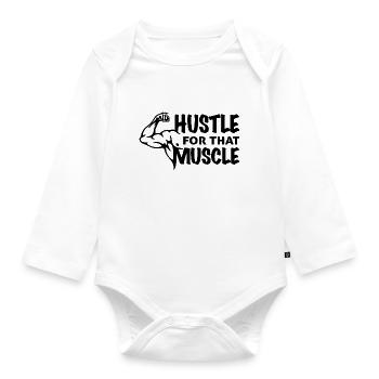 Gym T Shirt Design Hustle For That Muscle - Baby Bio-Langarm-Body - Weiß - Vorne