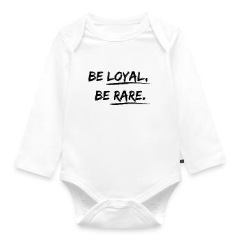 Be loyal, be rare Desgin saying - Organic Longsleeve Baby Bodysuit - white - Front