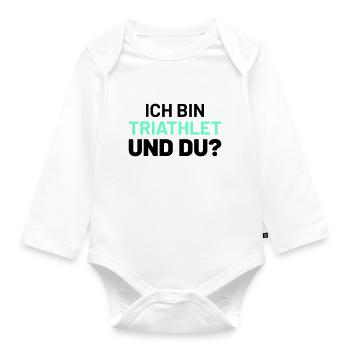 ich bin triathlet und du - Baby Bio-Langarm-Body - Weiß - Vorne