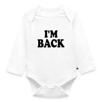 I'm back - Organic Longsleeve Baby Bodysuit - white - Front