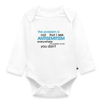 problem: ANTISEMITISM - Baby Bio-Langarm-Body - Weiß - Vorne