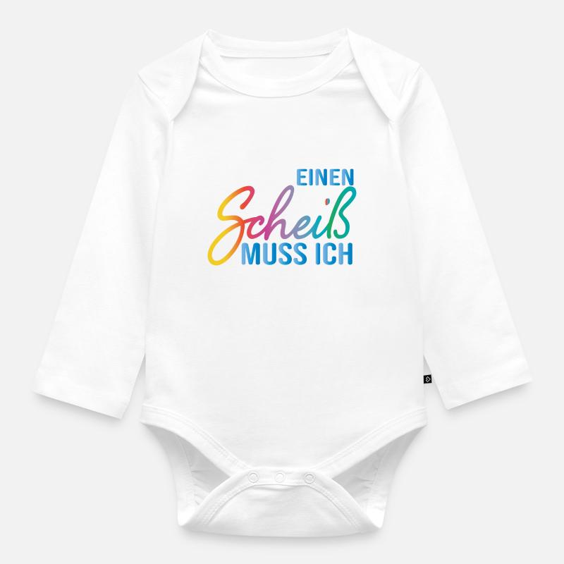 Einen Scheiß muss ich Spruch klare Ansage Geschenk - Baby Bio-Langarm-Body - Weiß