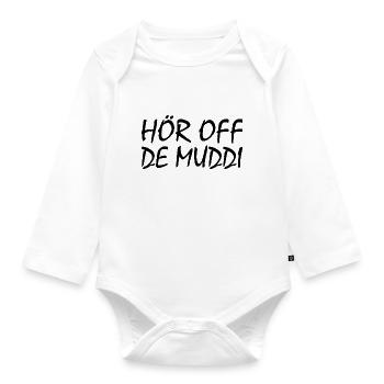 Hör auf die mutti - Baby Bio-Langarm-Body - Weiß - Vorne