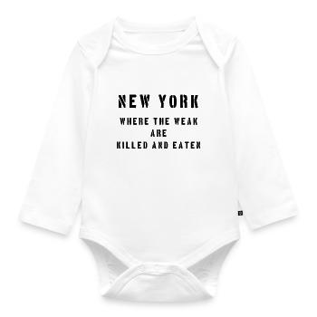 Shirt New York, wo die Schwachen getötet und gegessen werden - Baby Bio-Langarm-Body - Weiß - Vorne