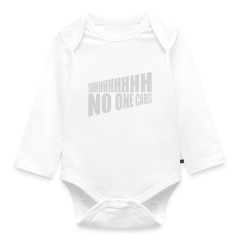 shhh no one cares - Organic Longsleeve Baby Bodysuit - white - Front