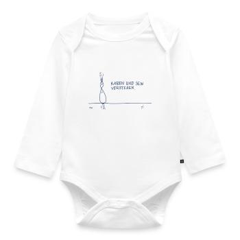 Haben und Sein verstehen. - Baby Bio-Langarm-Body - Weiß - Vorne