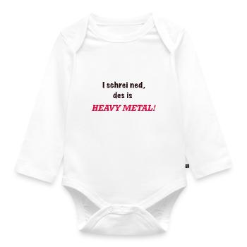 Bébé disant, j'ai crié que c'est Heavy Metal! - Body Bébé bio manches longues - blanc - Devant