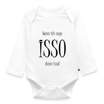 Isso! Lettering in black - saying - Funny - Organic Longsleeve Baby Bodysuit - white - Front
