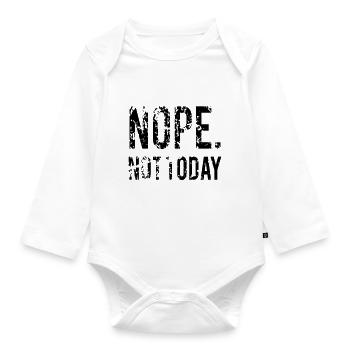NOPE NOT TODAY - Baby Bio-Langarm-Body - Weiß - Vorne