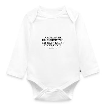 Ich brauche kein Silvester. - Baby Bio-Langarm-Body - Weiß - Vorne