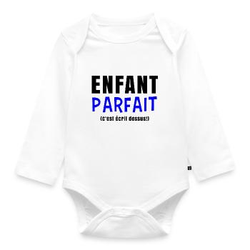 Enfant parfait c'est écrit dessus - Cadeau enfant - Body Bébé bio manches longues - blanc - Devant
