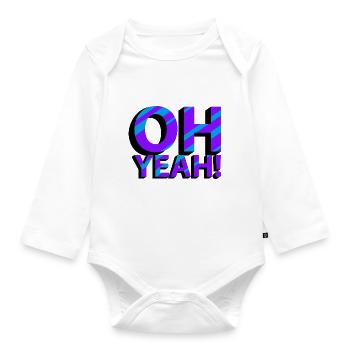 OH YEAH! - Baby Bio-Langarm-Body - Weiß - Vorne