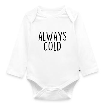 Always Cold - Organic Longsleeve Baby Bodysuit - white - Front
