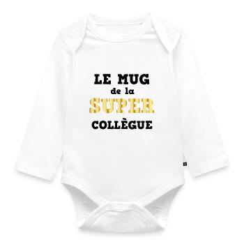 Mug Super Collègue femme - Body Bébé bio manches longues - blanc - Devant
