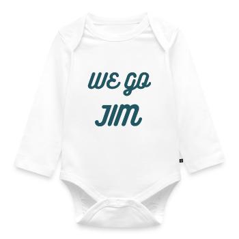we go Jim, gym funny with blue text - Organic Longsleeve Baby Bodysuit - white - Front