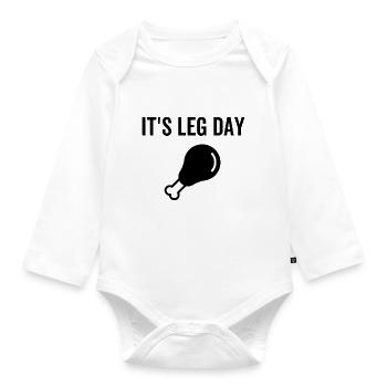 It's Leg Day - Organic Longsleeve Baby Bodysuit - white - Front