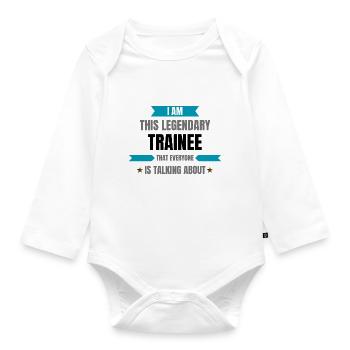 Trainee is legendary - Organic Longsleeve Baby Bodysuit - white - Front