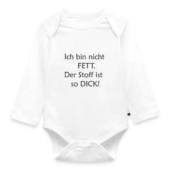 ich bin nicht fett - Baby Bio-Langarm-Body - Weiß - Vorne