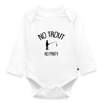 no trout no party - Organic Longsleeve Baby Bodysuit - white - Front