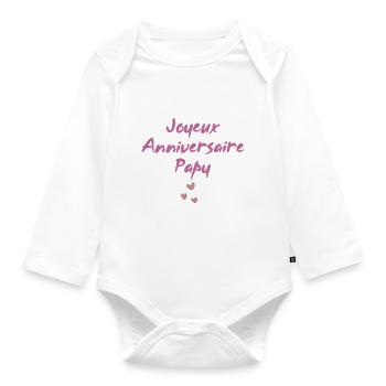 Joyeux  Anniversaire  Papy - Body Bébé bio manches longues - blanc - Devant