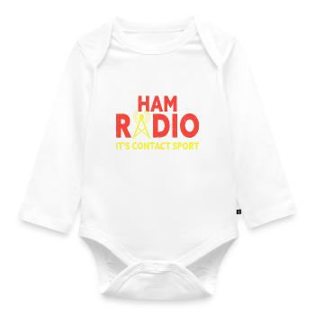 Ham Radio It's Contact Sport Funny Amateur Ham - Organic Longsleeve Baby Bodysuit - white - Front