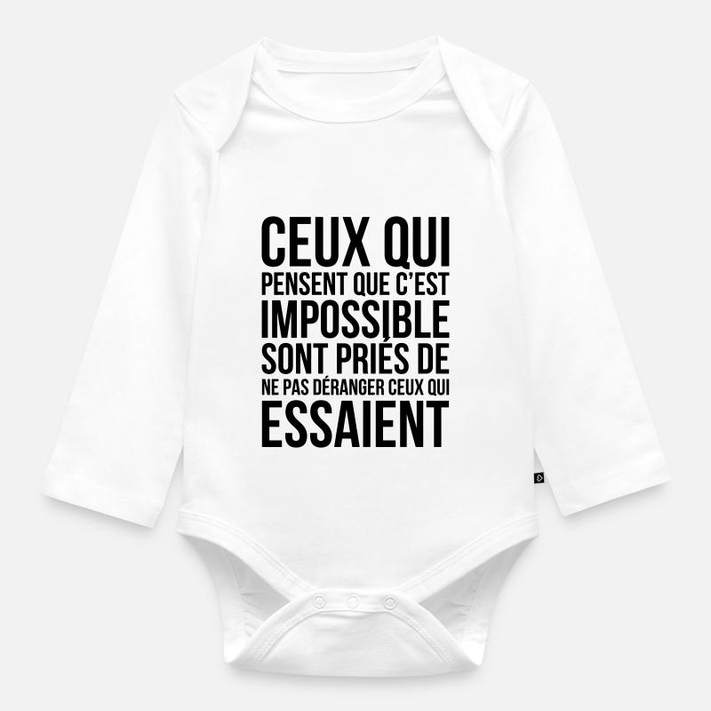 Those who think it's impossible... - Organic Longsleeve Baby Bodysuit - white