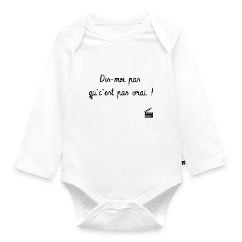 Dis-moi pas qu'c'est pas vrai ! Citation Série H - Body Bébé bio manches longues - blanc - Devant
