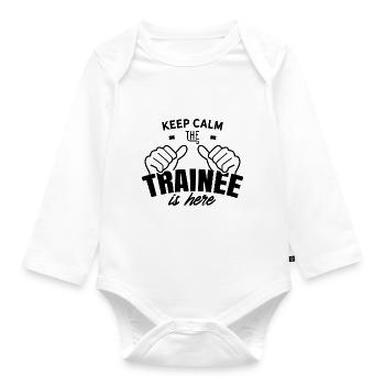Stay calm The trainee is an apprentice here - Organic Longsleeve Baby Bodysuit - white - Front