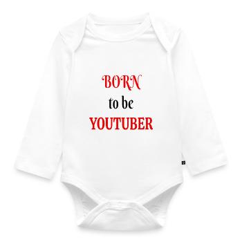 Born to be a Youtuber - Organic Longsleeve Baby Bodysuit - white - Front