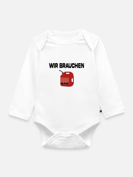 Wir brauchen Gas - Baby Bio-Langarm-Body - Weiß