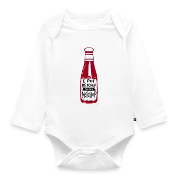 Ketchup Fan I Put Ketchup On My Ketchup - Organic Longsleeve Baby Bodysuit - white - Front